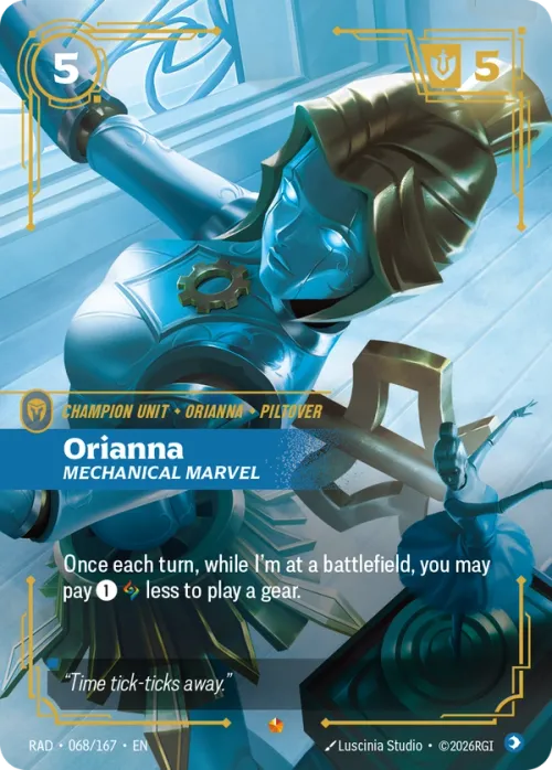 Orianna, Mechanical Marvel RAD-068/167