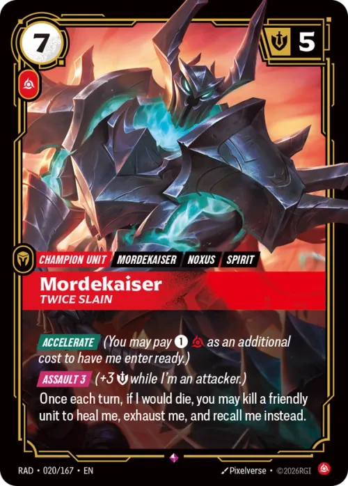 Mordekaiser, Twice Slain RAD-020/167