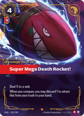 Super Mega Death Rocket! OGN-252/298