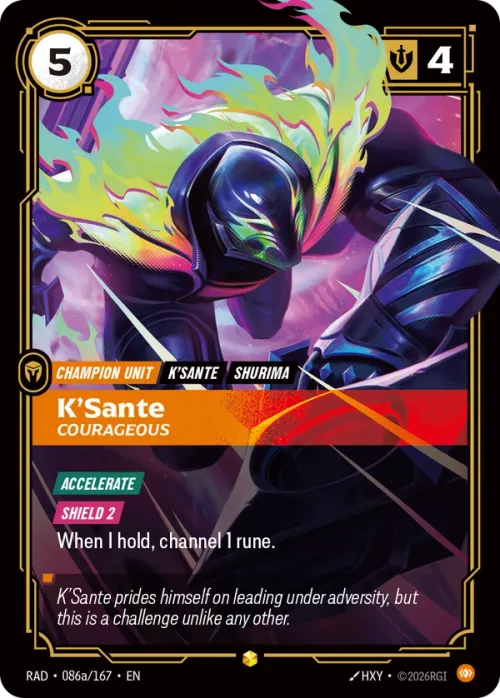 K'Sante, Courageous RAD-086a/167