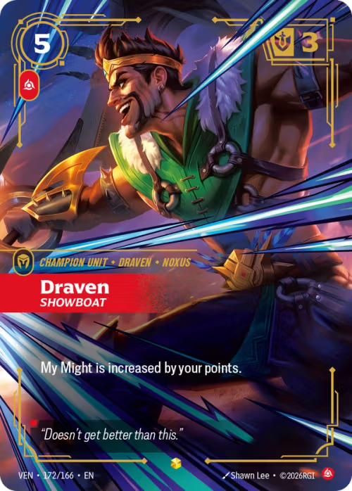 Draven, Showboat VEN-172/166